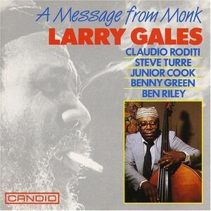 Larry Gales - A Message From Monk   CD